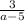 \frac{3}{a-5}