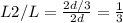 L2/L= \frac{2d/3}{2d} = \frac{1}{3}