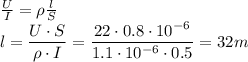 \frac{U}{I} =\rho \frac{l}{S} \\ l= \dfrac{U\cdot S}{\rho \cdot I} = \dfrac{22\cdot0.8\cdot10^{-6}}{1.1\cdot 10^{-6}\cdot 0.5} =32m