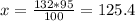 x= \frac{132*95}{100} =125.4