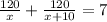 \frac{120}{x} + \frac{120}{x+10} =7