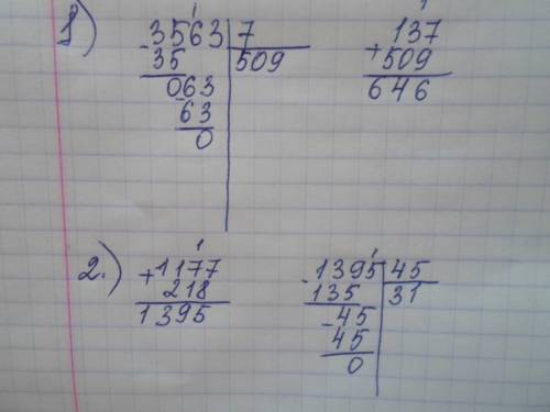 137+3563: 7(столбиком) (1177+218): 45(столбиком)