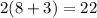 2(8+3)=22