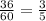 \frac{36}{60}=\frac35