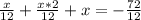 \frac{x}{12} + \frac{x*2}{12} +x =- \frac{72}{12}