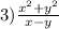 3) \frac{ x^{2} + y^{2} }{x-y} \\