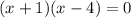 (x+1)(x-4)=0