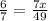 \frac{6}{7} = \frac{7x}{49}