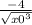 \frac{-4}{ \sqrt{x0^{3} } }