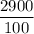 \dfrac{2900}{100}