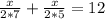 \frac{x}{2*7} + \frac{x}{2*5} = 12