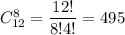 C^8_{12}= \dfrac{12!}{8!4!} =495