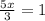 \frac{5x}{3} =1