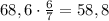 68,6\cdot\frac67=58,8