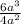 \frac{ 6a^{3} }{ 4a^{2} }