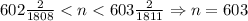 602\frac2{1808}<n<603\frac2{1811}\Rightarrow n=603