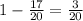 1-\frac{17}{20}=\frac3{20}