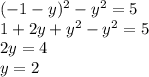 (-1-y)^2-y^2=5 \\ 1+2y+y^2-y^2=5 \\ 2y=4 \\ y=2