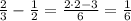 \frac{2}{3}- \frac{1}{2}= \frac{2\cdot2 -3}{6}= \frac{1}{6}