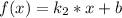 f(x)=k_{2}*x+b