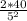 \frac{2*40}{ 5^{2} }