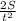 \frac{2S}{ t^{2} }