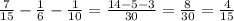 \frac{7}{15}- \frac{1}{6}- \frac{1}{10}= \frac{14-5-3}{30} = \frac{8}{30}= \frac{4}{15}