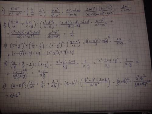 Выражение. 1) mn^2/n^2-m^2*(2/m-2/n) 2) (c-d/d+2c/c-d): c^2+d^2/c-d 3)(x^2-y^2): (1/x+1/y) 4)(x/y+y/