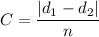 C = \dfrac{|d_{1} - d_{2}|}{n}