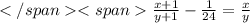 \frac{x+1}{y+1}- \frac{1}{24}= \frac{x}{y}