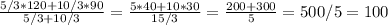 \frac{5/3*120+10/3*90}{5/3+10/3}= \frac{5*40+10*30}{15/3}= \frac{200+300}{5}= 500/5=100