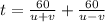 t= \frac{60}{u+v}+ \frac{60}{u-v}