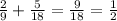 \frac{2}{9} + \frac{5}{18} = \frac{9}{18}= \frac{1}{2}