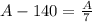 A-140=\frac{A}{7}