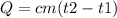 Q=cm(t2-t1)