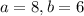 a=8, b=6