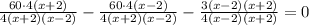 \frac{60\cdot 4(x+2)}{4(x+2)(x-2)}- \frac{60\cdot 4(x-2)}{4(x+2)(x-2)}- \frac{3(x-2)(x+2)}{4(x-2)(x+2)}=0