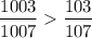 $\frac{1003}{1007}\frac{103}{107}