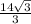 \frac{14 \sqrt{3} }{3}