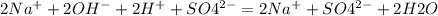 2Na^{+} + 2OH^{-} + 2H^{+} + SO4^{2-} = 2Na^{+} + SO4^{2-} + 2H2O