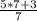 \frac{5 * 7 + 3}{7}