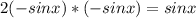 2(-sinx)*(-sinx)=sinx