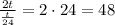 \frac{2t}{\frac{t}{24}}=2\cdot 24=48