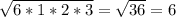 \sqrt{6*1*2*3} = \sqrt{36} =6