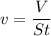 v = \dfrac{V}{St}