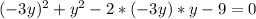 (-3y)^{2} + y^{2} -2*(-3y)*y-9=0