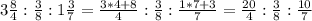 3 \frac{8}{4} : \frac{3}{8} :1 \frac{3}{7} =\frac{3*4+8}{4} : \frac{3}{8} : \frac{1*7+3}{7}=\frac{20}{4} : \frac{3}{8} : \frac{10}{7}