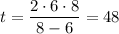 t = \dfrac{2 \cdot 6\cdot 8}{8 - 6} = 48