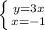\left \{ {{y=3x} \atop {x=-1}} \right.