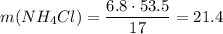 m(NH_4Cl)= \dfrac{6.8\cdot53.5}{17} =21.4